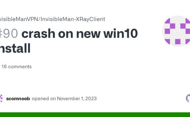 Crash On New Win10 Install · Issue #90 · InvisibleManVPN/InvisibleMan ...