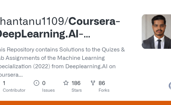 GitHub - Shantanu1109/Coursera-DeepLearning.AI-Stanford-University-Machine-Learning ...