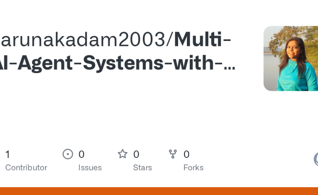 GitHub - Karunakadam2003/Multi-AI-Agent-Systems-with-crewAI
