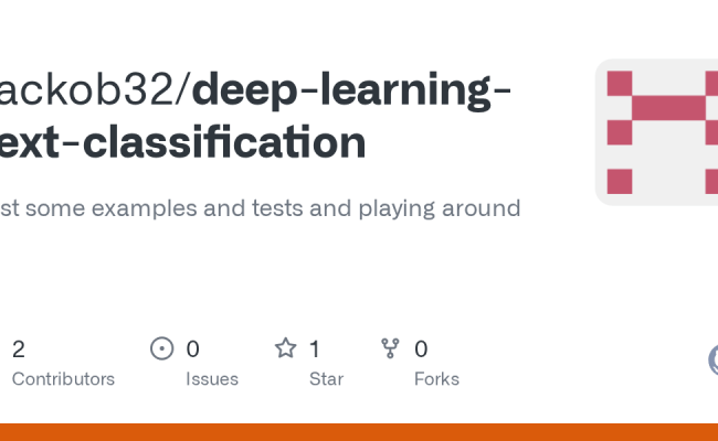 GitHub - Jackob32/deep-learning-text-classification: Just Some Examples ...