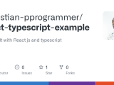 Github Christian Pprogrammer React Typescript Example App Built With