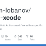 GitHub - Maxim-lobanov/setup-xcode: Set Up Your GitHub Actions Workflow ...