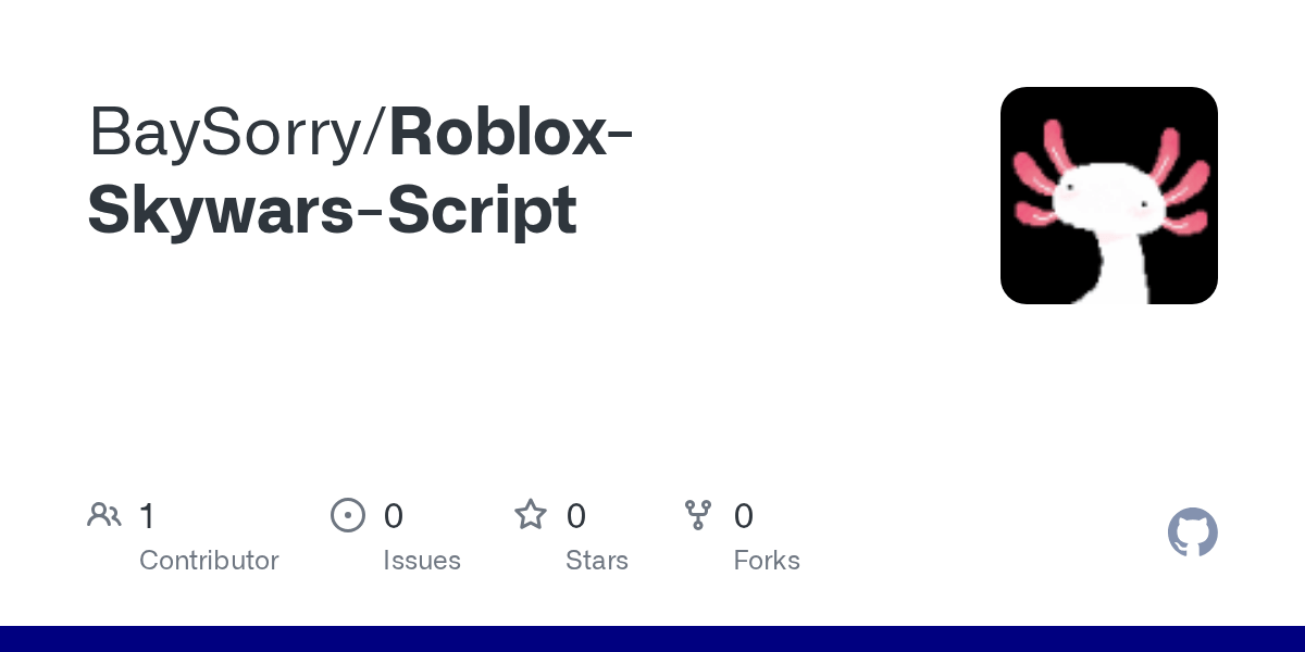 GitHub BaySorry Roblox Skywars Script GitHub Roblox Skywars Script