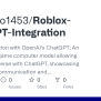 GitHub - Wgalindo1453/Roblox-ChatGPT-Integration: Roblox Integration ...