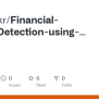 GitHub - Nischitkr/Financial-Fraud-Detection-using-Machine-Learning