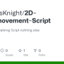 GitHub - PranavIsKnight/2D-Playermovement-Script: Only Jumping Walking ...