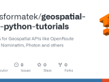 Github Transformatek Geospatial Apis Python Tutorials Tutorials For