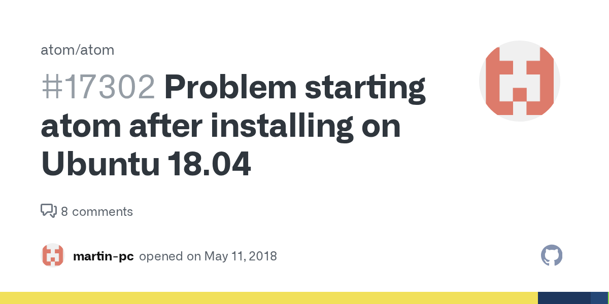 Problem Starting Atom After Installing On Ubuntu 18 04 Issue 17302 Atom Atom Github
