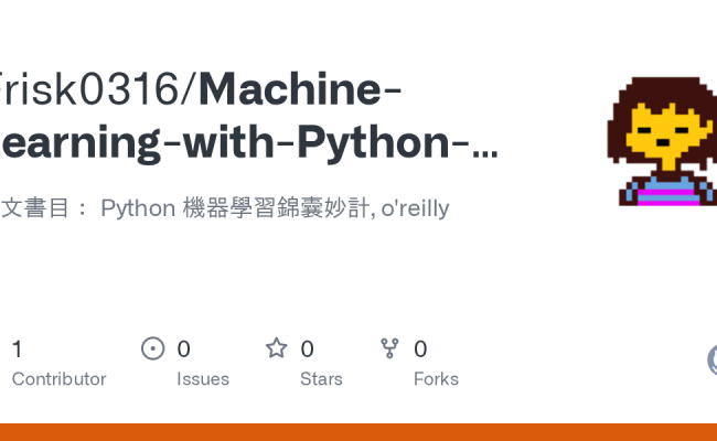 GitHub - Frisk0316/Machine-Learning-with-Python-Cookbook: 中文書目： Python ...