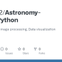 GitHub - Anup-12/Astronomy-using-Python: Data Analysis, Image ...