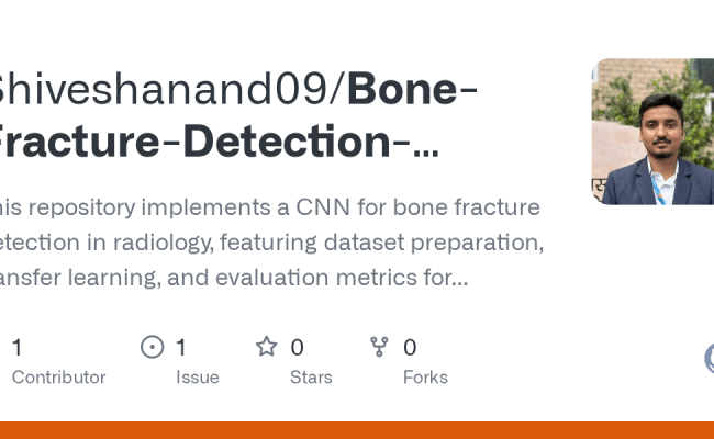 GitHub - Shiveshanand09/Bone-Fracture-Detection-Using-CNN: This ...