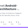 GitHub - Canssamet/Android-Clean-Architecture-MVVM-Dagger-RX ...