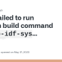 Failed To Run Custom Build Command For `esp-idf-sys V0.33.0` · Issue ...