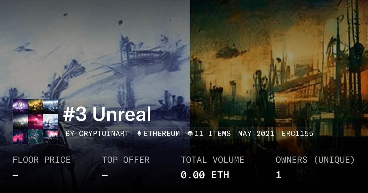 3 Unreal Collection Opensea