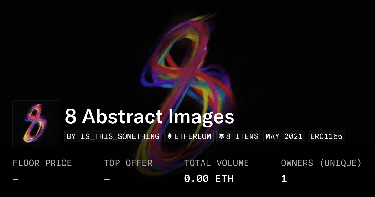 8 Abstract Images Collection Opensea