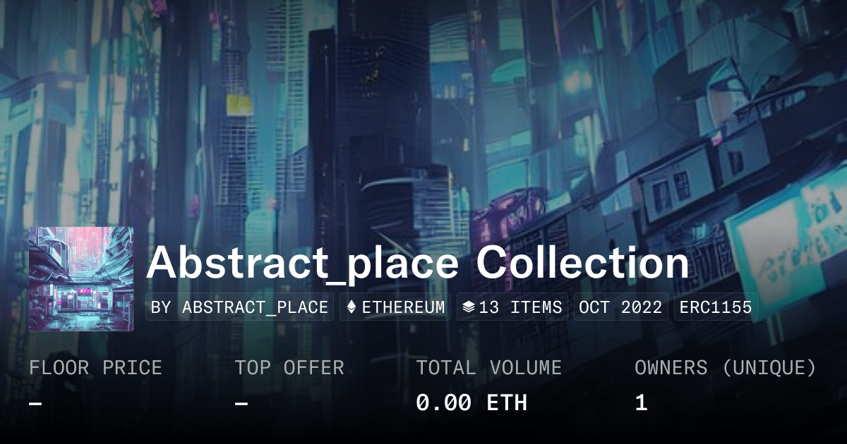 Abstract Place Collection Collection Opensea