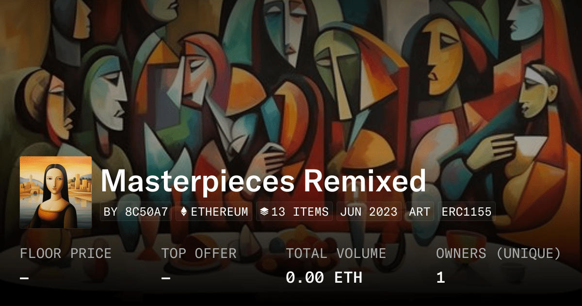 Masterpieces Remixed Collection Opensea