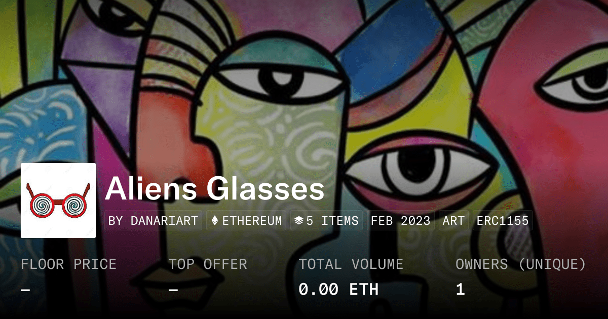 Aliens Glasses Collection Opensea