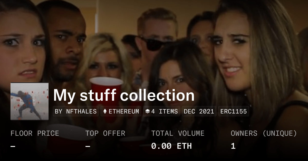 My Stuff Collection Collection Opensea