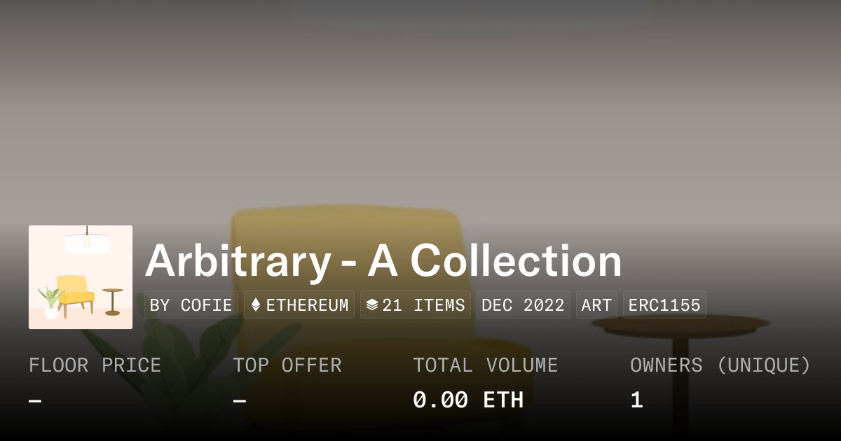 Arbitrary A Collection Collection Opensea