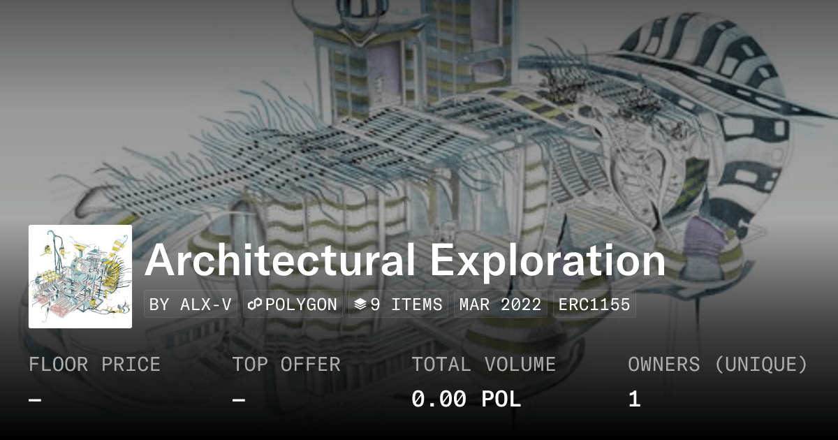Architectural Exploration Collection Opensea