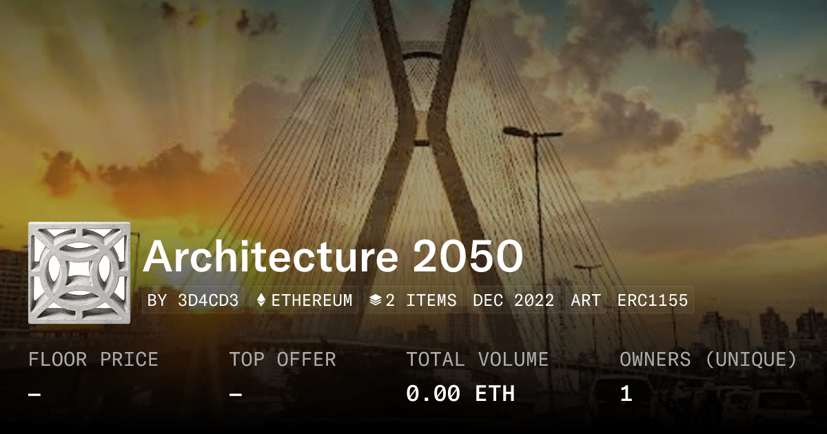 Architecture 2050 Collection Opensea