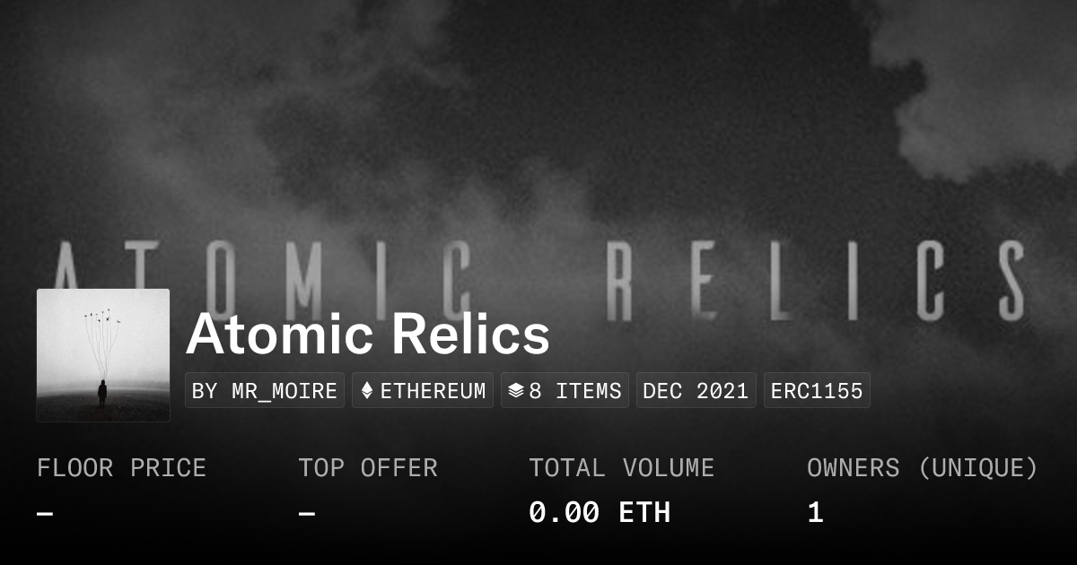 Atomic Relics Collection Opensea