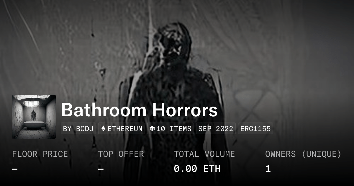 Bathroom Horrors Collection Opensea