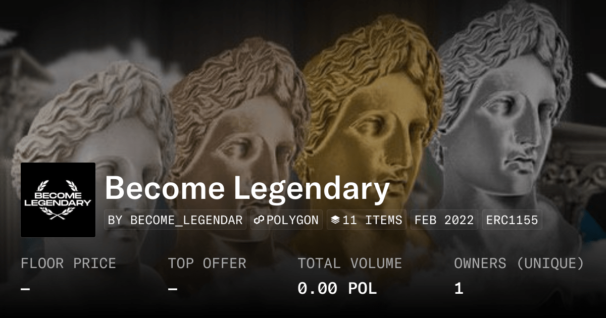 Become Legendary Collection Opensea