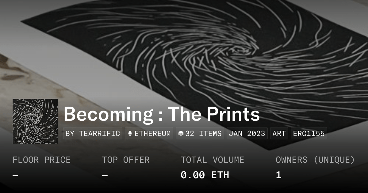 Becoming The Prints Collection Opensea