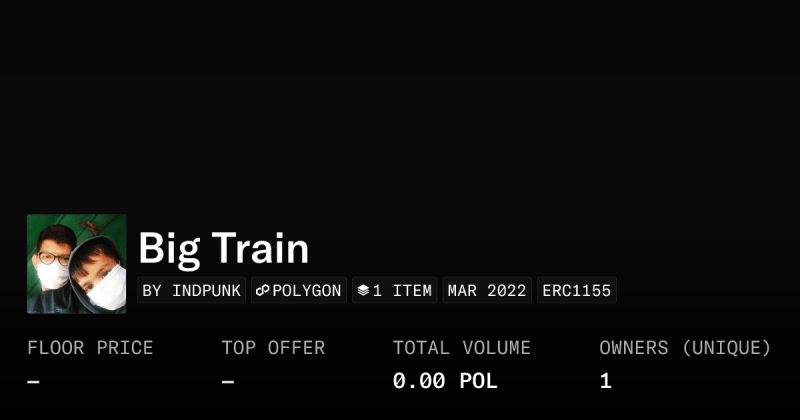 Big Train Collection Opensea - Best Colorful Arts in Retina