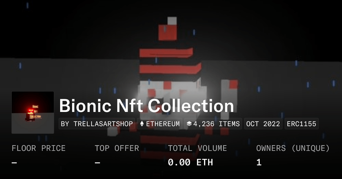 Bionic Nft Collection Collection Opensea