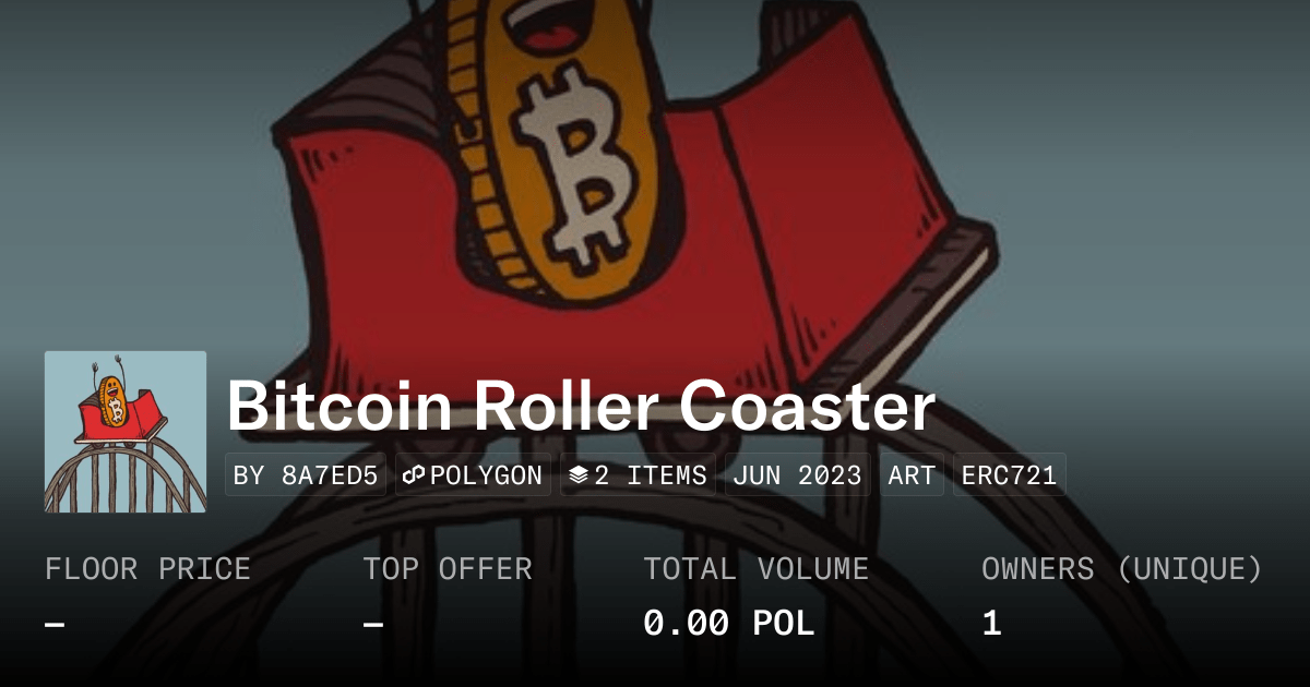Bitcoin Roller Coaster Collection Opensea