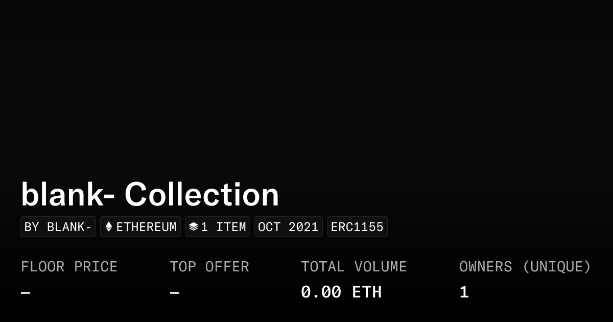 Blank Collection Collection Opensea