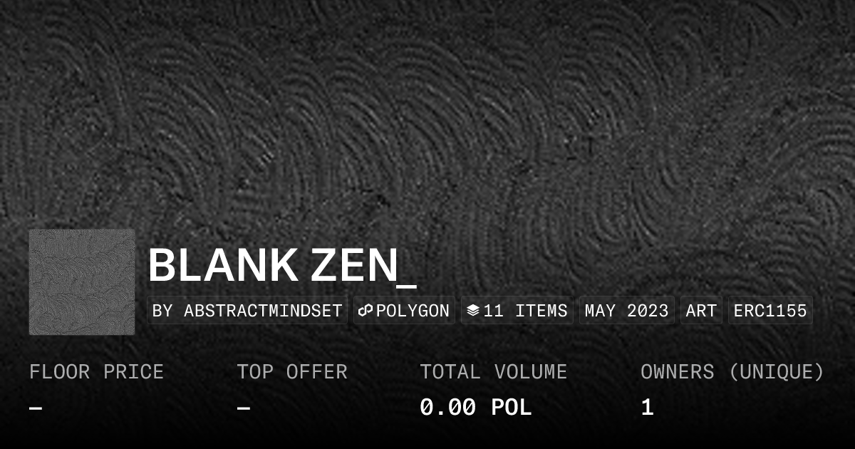 Blank Zen Collection Opensea