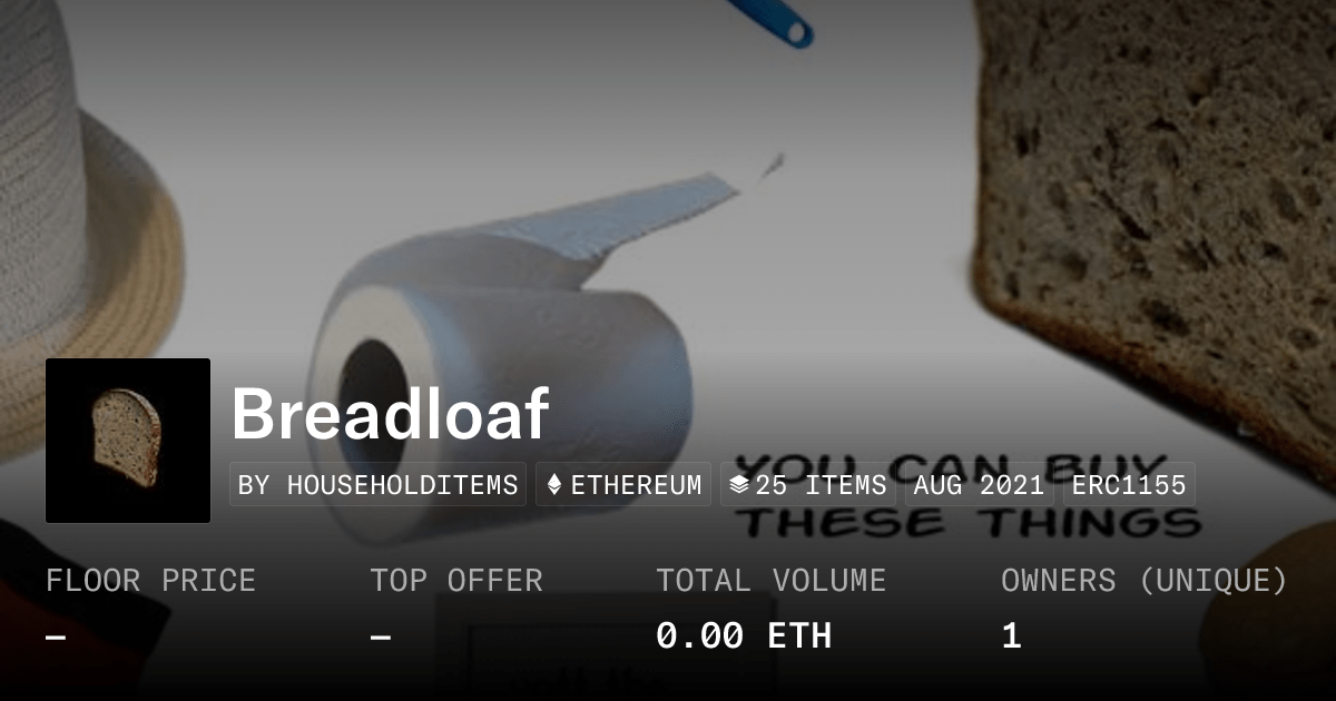 Breadloaf Collection Opensea