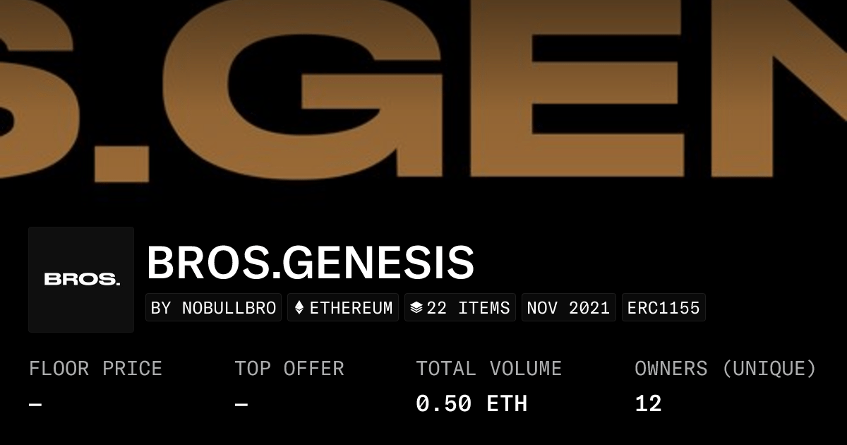 Bros Genesis Collection Opensea