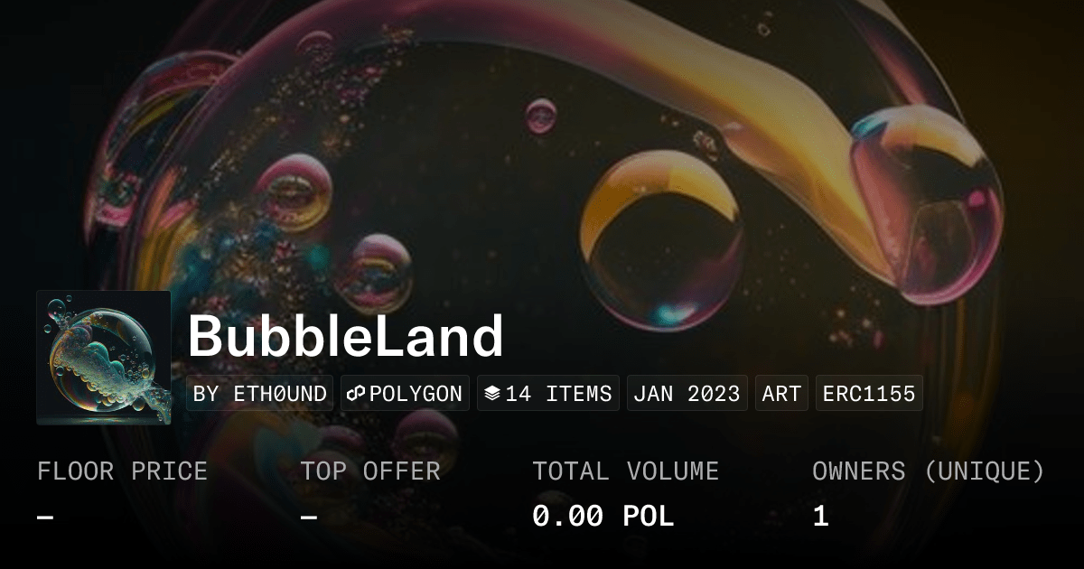 Bubbleland Collection Opensea