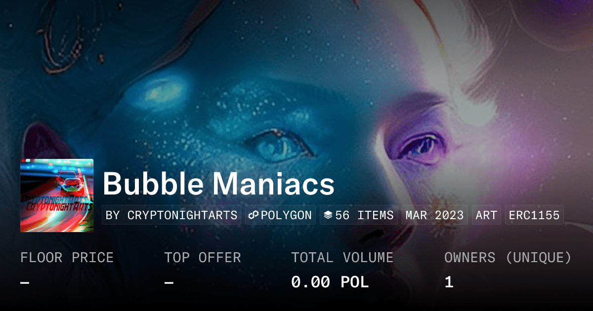 Bubble Maniacs Collection Opensea