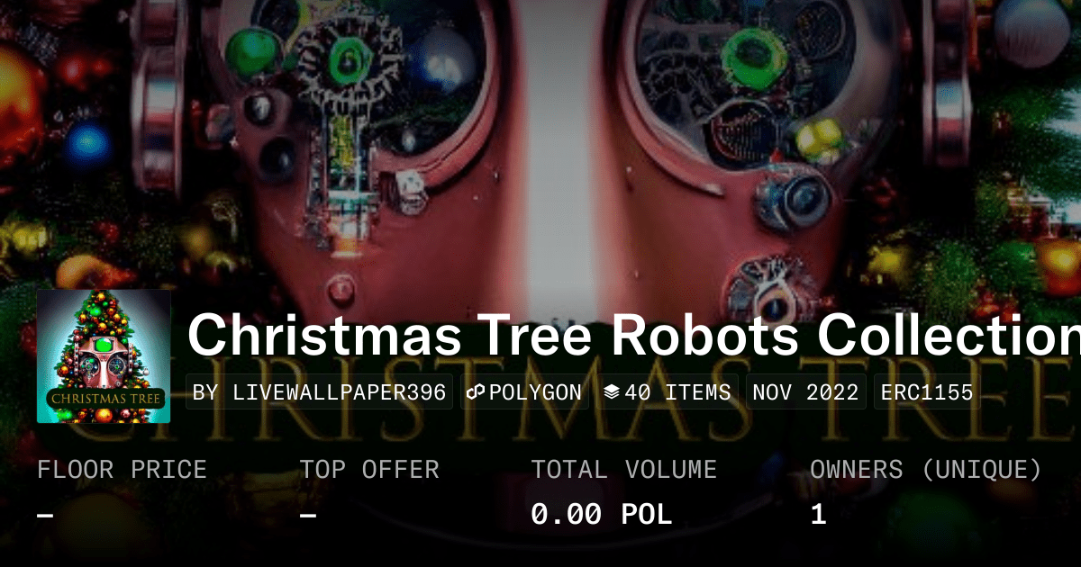 Christmas Tree Robots Collection Collection Opensea