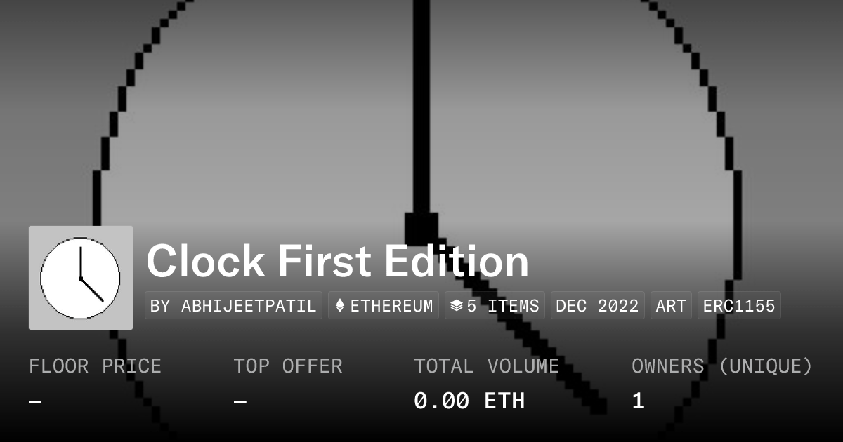 Clock First Edition Collection Opensea