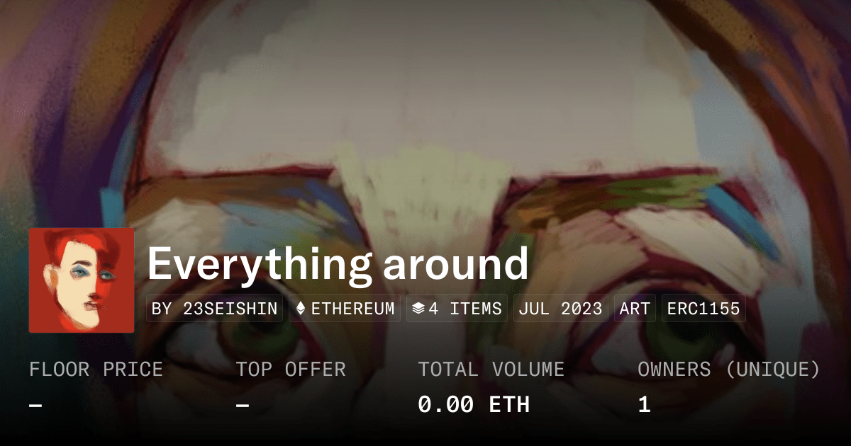 Everything Around Collection Opensea
