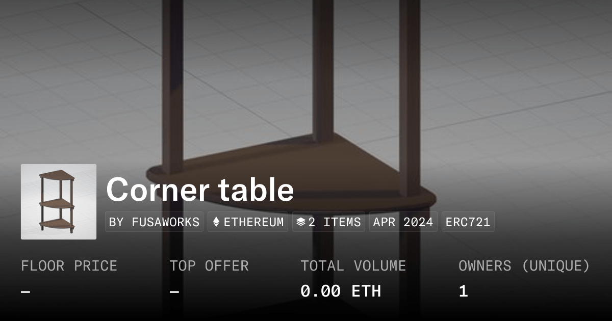 Corner Table Collection Opensea