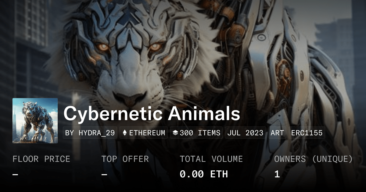 Cybernetic Animals Collection Opensea