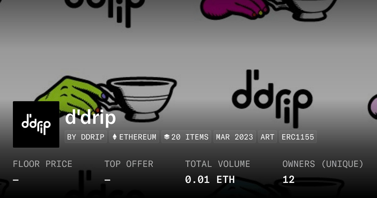 D Drip Collection Opensea