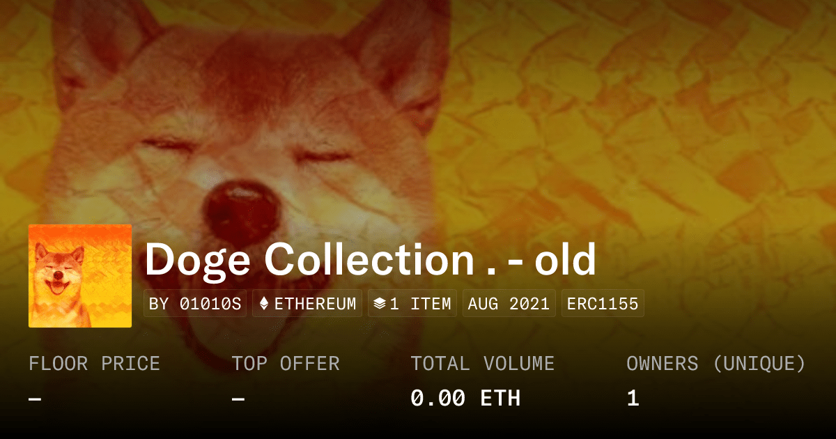 Doge Collection Old Collection Opensea