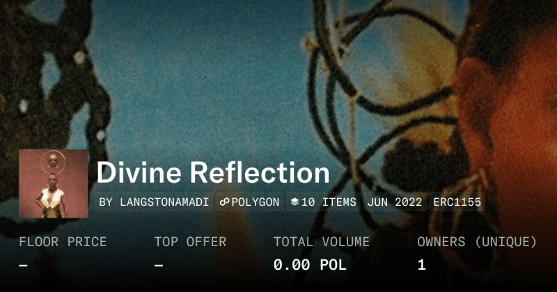 Divine Reflection Collection Opensea - Vintage Photos - Classic High Resolution Collection