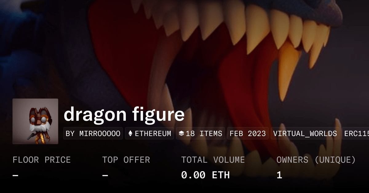 Dragon Figure Collection Opensea