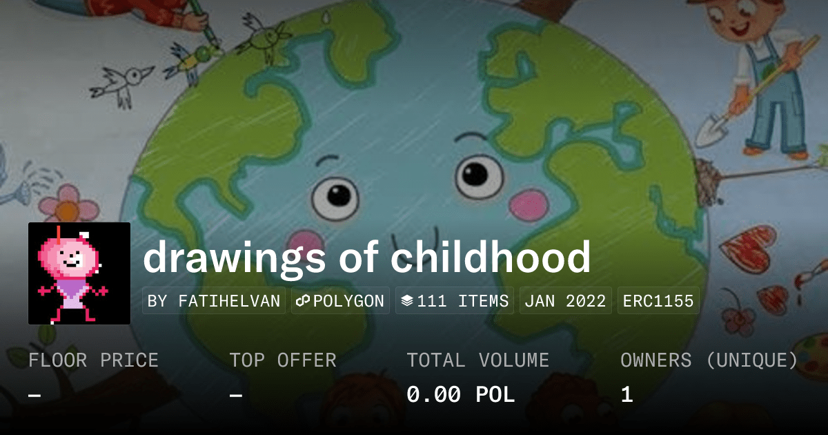 Drawings Of Childhood Collection Opensea