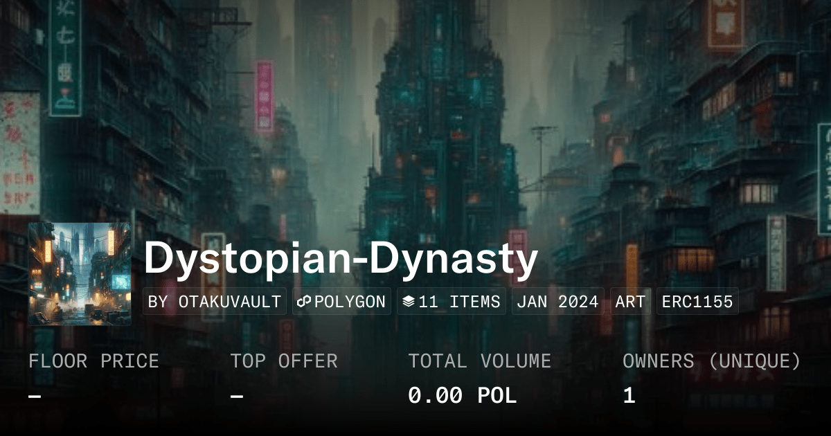 Dystopian Dynasty Collection Opensea
